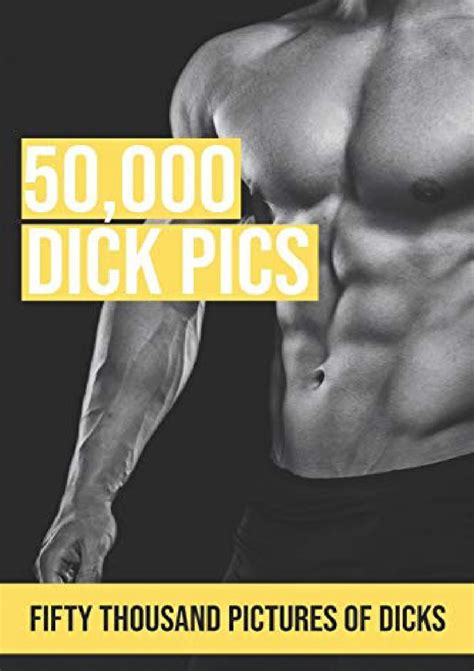 Dick Pics